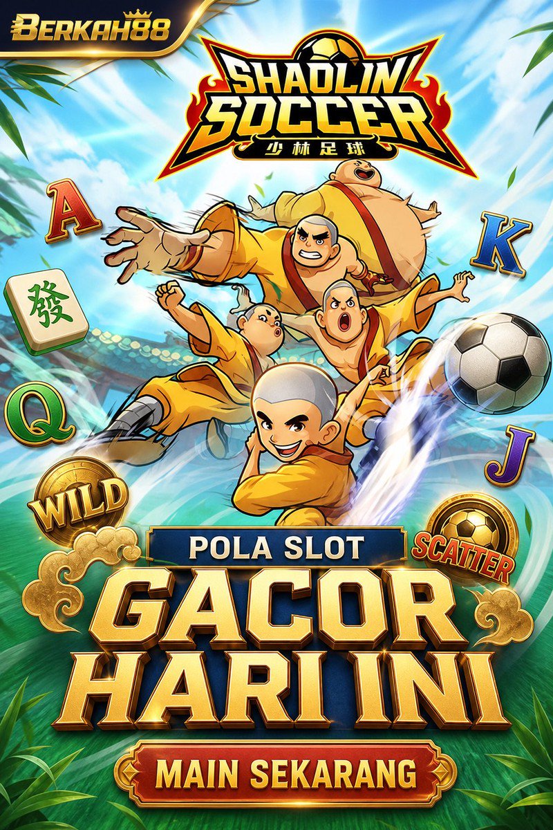 Shaolin Soccer · BERKAH88